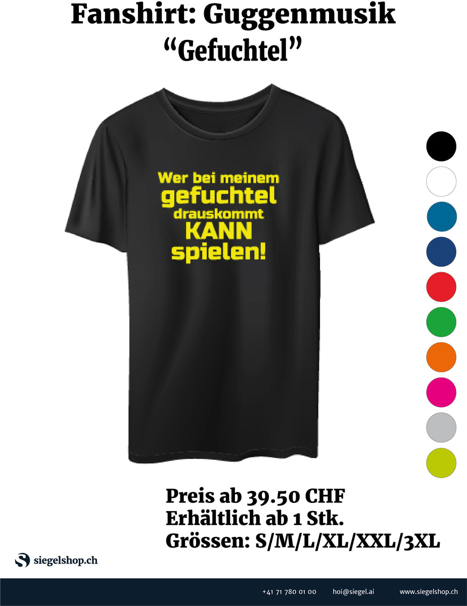 Fan-Shirt:Guggenmusik "Gefuchtel"