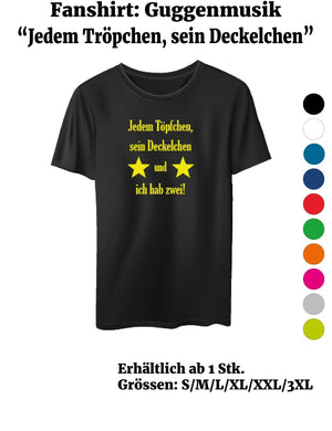 Fanshirt:Guggenmusik "Jedem Tröpchen sein Deckelchen"