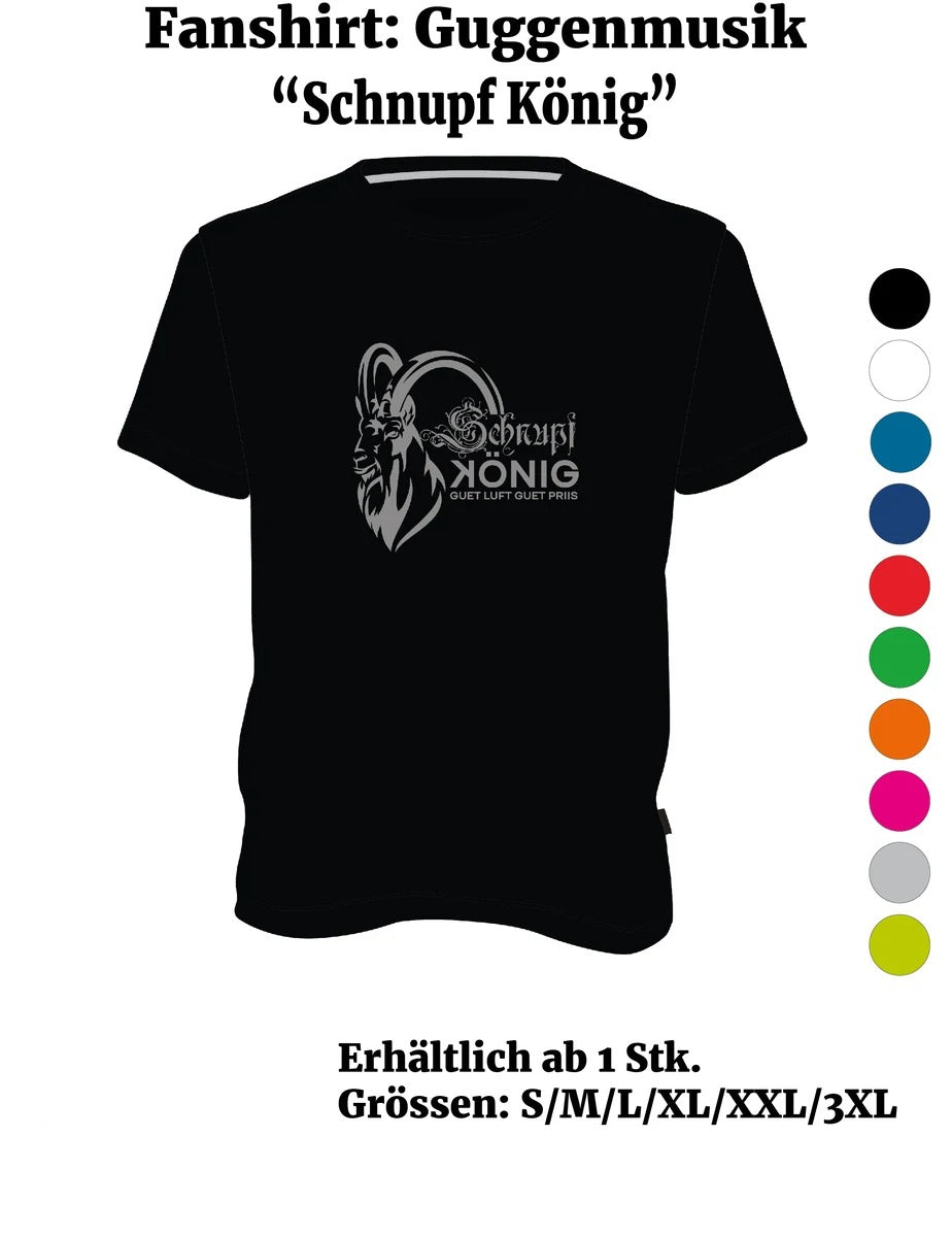 Fanshirt: Guggenmusik ” Schnupf König” 